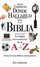 Donde Hallarlo en la Biblia edicin compacta (Spanish Edition)