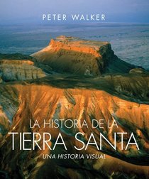 La Historia de la Tierra Santa (Spanish Edition)