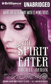 The Spirit Eater (The Legend of Eli Monpress Series)