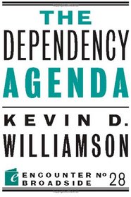 The Dependency Agenda (Encounter Broadsides)