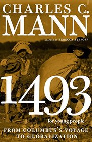 1493 for Young People: From Columbus's Voyage to Globalization (For Young People Series)