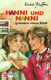Hanni und Nanni, Bd.14, Hanni und Nanni grnden einen Klub