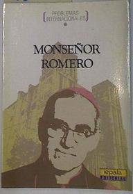 Monsenor Romero (Problemas internacionales) (Spanish Edition)