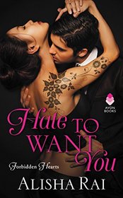 Hate to Want You (Forbidden Hearts, Bk 1)