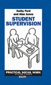 Student Supervision (British Association of Social Workers (BASW) Practical Social Work S.)