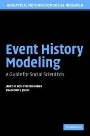 Event History Modeling : A Guide for Social Scientists (Analytical Methods for Social Research)