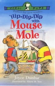 Hip Dip Dip With Mouse and Mole