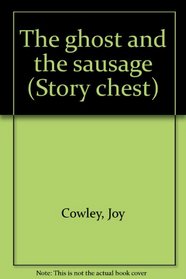The ghost and the sausage (Story chest)