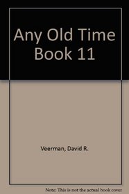 Any Old Time Book 11