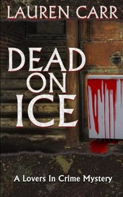 Dead on Ice (Lovers in Crime, Bk 1)