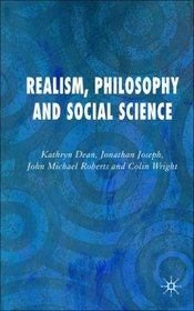Realism, Philosophy and Social Science