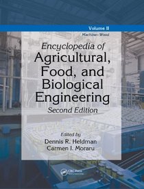 Encyclopedia of Agricultural, Food, and Biological Engineering, Second Edition,  Volume 2