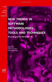 New Trends in Software Methodologies, Tools and Techniques: Proceedings of the fifth SoMeT_06, Volume 147 Frontiers in Artificial Intelligence and Applications