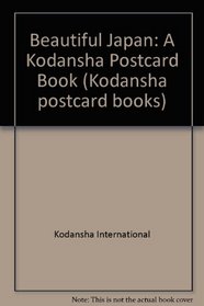 Beautiful Japan: A Kodanasha Postcard Book (Kodansha postcard books)