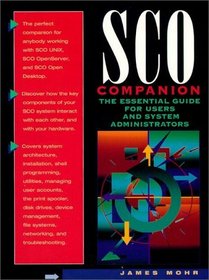 SCO Companion: The Essential Guide for Users and System Administrators