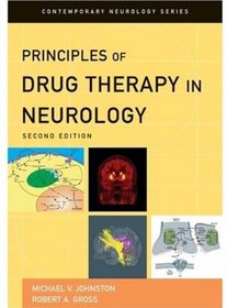 Principles of Drug Therapy in Neurology (Contemporary Neurology)