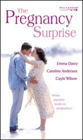 The Pregnancy Surprise (Having Leo's Child, An Unexpected Bonus, The Heart's Desire)