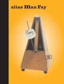 Alias Man Ray: The Art of Reinvention (Jewish Museum)