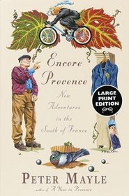 Encore Provence : New Adventures in the South of France (Random House Large Print)