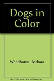 Dogs in Color: 2