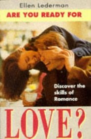 Are You Ready for Love?: Discover the Skills of Romance