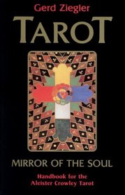 Tarot: Mirror of the Soul : Handbook for the Aleister Crowley Tarot (Book Only)