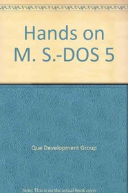 Hands-On MS-DOS 5: Learn by Doing/Book and Disk