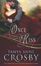 Once Upon a Kiss: A Medieval Romance (Medieval Heroes)