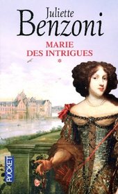 Marie des intrigues, Tome 1 (French Edition)