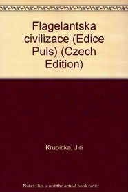 Flagelantska civilizace (Edice Puls) (Czech Edition)