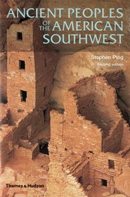 Ancient Peoples of the American Southwest, Second Edition (Ancient Peoples and Places)
