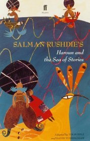 Salman Rushdie 's Haroun and the Sea of Stories (Play Script)