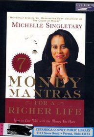 7 Money Mantras for a Richer Life (How to Live Well with the Money You Have)