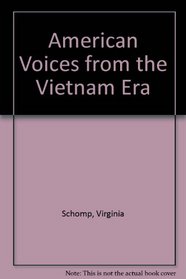 The Vietnam Era (American Voices)