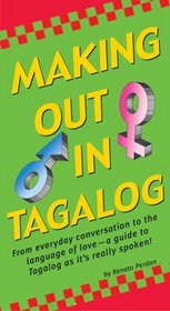 Making Out In Tagalog (Making Out Phrase Book)