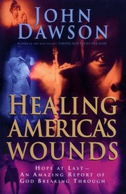Healing Americas Wounds: Discovering Our Destiny