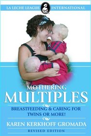Mothering Multiples: Breastfeeding and Caring for Twins or More!