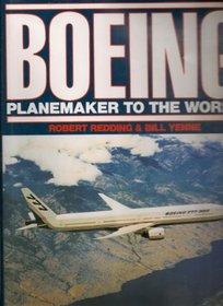 Boeing: Planemaker to the World (rev. ed.)