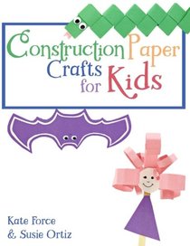 Construction Paper Crafts for Kids