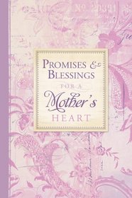 PocketBooks Promises and Blessings for a Mother's Heart (Pocket Inspirations Book)
