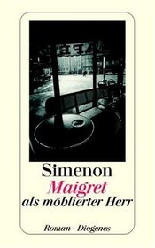 Maigret als möblierter Herr.