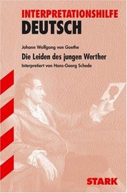 Die Leiden des jungen Werther. Interpretationshilfe Deutsch