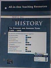 Prentice Hall United States History All-in-one Teaching Resources. The Kennedy and Johnson Years. (Paperback)