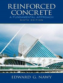 Reinforced Concrete: A Fundamental Approach (6th Edition)