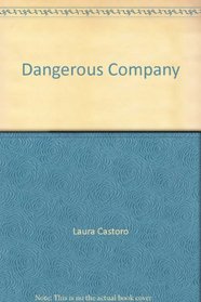 Dangerous Company