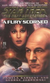 A Fury Scorned (Star Trek: The Next Generation, Bk 43)