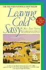 Leaving Cold Sassy : The Unfinished Sequel to Cold Sassy Tree (Large Print)
