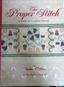 The Proper Stitch: A Guide for Counted Thread