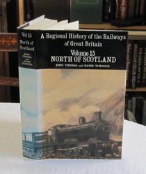 A Regional History of the Railways of Great Britain (Regional Railway History Series) (v. 15)