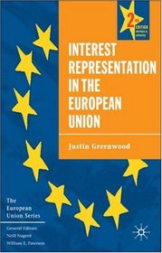 Interest Representation in the European Union, Second Edition